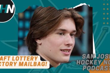 Time To Celebrini! Sharks' Draft Lottery Victory Mailbag