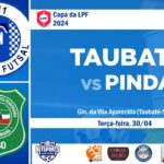 [AO VIVO e COM IMAGENS] Taubaté Umbro Futsal x Pinda Futsal (Copa da LPF 2024)