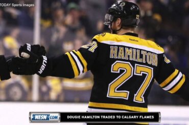 Boston Bruins Trade Dougie Hamilton To Calgary Flames For Draft Picks