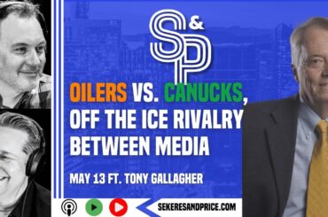 Tony Gallagher on Edmonton vs. Vancouver media battle, Mark Spector invoking him, Oilers vs. Canucks