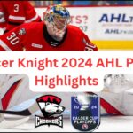 Spencer Knight 2024 AHL Playoff Highlights