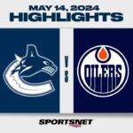 NHL Game 4 Highlights | Canucks vs. Oilers - May 14, 2024