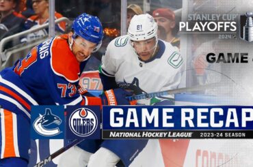 Gm 4: Canucks @ Oilers 5/14 | NHL Highlights | 2024 Stanley Cup Playoffs