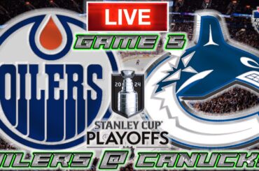 Edmonton Oilers vs Vancouver Canucks Game 5 LIVE Stream Game Audio | NHL Playoffs Streamcast & Chat