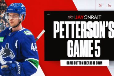 What did you think of Elias Pettersson’s Game 5?