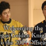 Welcoming the Vegas Golden Knights into the 2024 Offseason