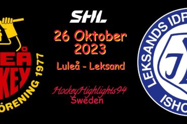 LULEÅ VS LEKSAND | 26 OKTOBER 2023 | HIGHLIGHTS | SHL |