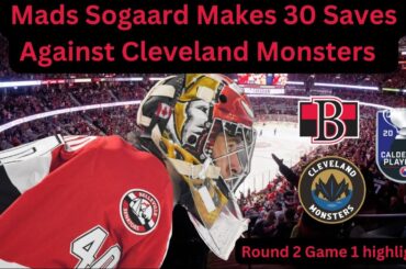Mads Sogaard Makes 31 Saves Against Cleveland Monsters | Round 2 Playoff Highlights