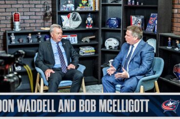 Blue Jackets President of Hockey Operations and GM, Don Waddell, Sits Down with Bob McElligott!