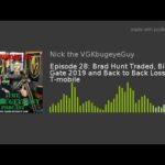 Episode 28: Brad Hunt Traded, Bite Gate 2019 and Back to Back Losses at T-mobile