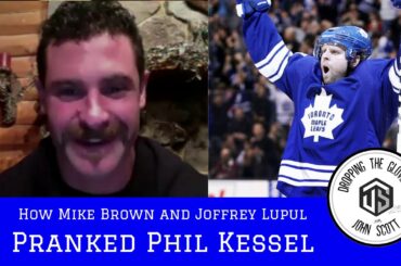 How Mike Brown & Joffrey Lupul Pranked Phil Kessel