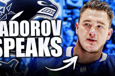 NIKITA ZADOROV SPEAKS OUT ON HIS FUTURE & THE VANCOUVER CANUCKS