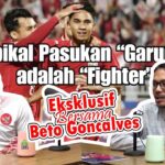 JAGA MENTALMU TIM “MERAH PUTIH” JANGAN TAKUT SAMA IRAK ! - BETO GONCALVES - BICARA BOLA