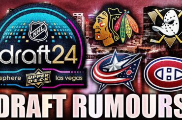 HUGE 2024 NHL DRAFT RUMOURS: TOP 5 PICKS REVEALED? Blackhawks, Ducks, Blue Jackets, Habs
