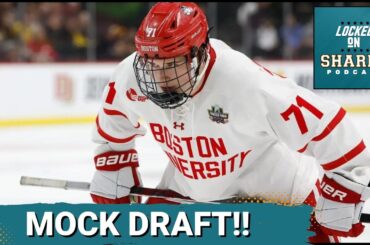 The Locked On NHL Mock Draft. The San Jose Sharks Select Macklin Celebrini And Who Else?