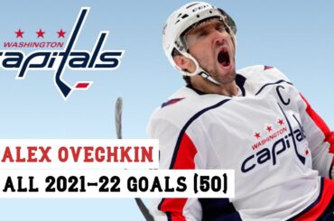 Alex Ovechkin (#8) All 50 Goals of the 2021-22 NHL Season
