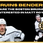 Bruins Benders: Are the Boston Bruins interested in Matt Roy?