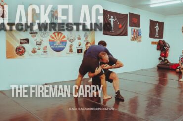 Catch Wrestling | The Fireman Carry