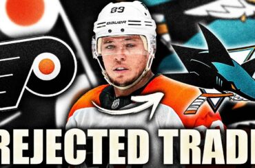 A PHILADELPHIA FLYERS & SAN JOSE SHARKS TRADE JUST GOT REJECTED (Cam Atkinson)