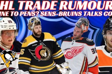 NHL Trade Rumours -  Sens, Bruins, Flyers, Pens, Red Wings + Coyotes Land Auction Cancelled