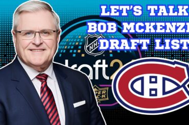 2024 NHL Draft and Bob McKenzies Draft List