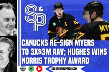 #Canucks re-sign Tyler Myers; Quinn Hughes wins the Norris Trophy - Sekeres & Price LIVE