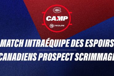2024 Canadiens Development Camp scrimmage | FULL LIVE GAME