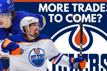 Edmonton Oilers News: More Trades Coming? | Matt Savoie Report | Oilers GM Search