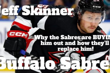 Why Sabres Are Buying Out Jeff Skinner!