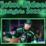 Victor Ejdsell Highlights 2022/23