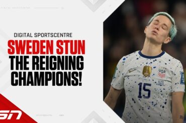 Sweden stun the United States in Penalty Kicks! | Digital SportsCentre