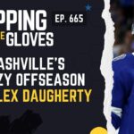 Nashville's Crazy Offseason ft. Alex Daugherty - DTG - [Ep.665]
