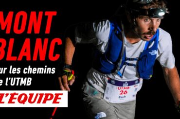 Conquérir le Mont-Blanc : sur les chemins de l’UTMB - Documentaire (2023)