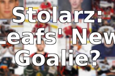 Anthony Stolarz: The Leafs' New Goalie - A Risky Bet or Smart Move?