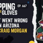 What Went Wrong in Arizona? ft. Craig Morgan - DTG - [Ep.667]