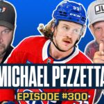 Celebrating 300 episodes + Michael Pezzetta joins the show
