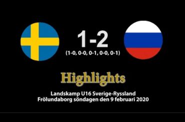 20200209 Sverige-Ryssland 1-2