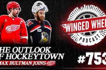 HOCKEYTOWN'S OUTLOOK ft. Max Bultman - Winged Wheel Podcast - July 28th, 2024