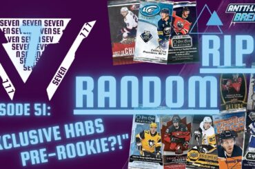 "Exclusive Habs Pre-Rookie #ed to 100?!" - 7 RANDOM RIPS #51 (Random Hockey Card Packs)