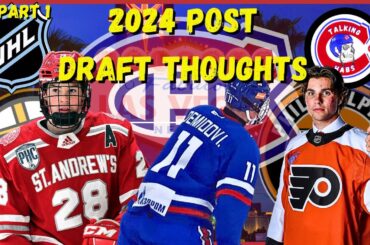 Our Post 2024 NHL Draft Thoughts - Habs, Bruins, Flyers