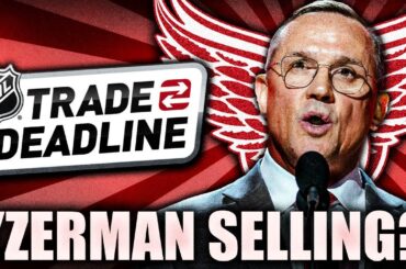 STEVE YZERMAN SELLING FOR THE DETROIT RED WINGS? 2024 Trade Talk