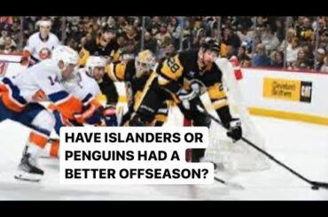 HAVE THE ISLANDERS OR PENGUINS HAD A BETTER OFFSEASON? #nhl #nhlplayoffs #islanders #penguin #nhl24