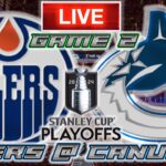 Edmonton Oilers vs Vancouver Canucks Game 2 LIVE Stream Game Audio | NHL Playoffs Streamcast & Chat
