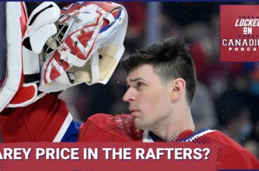 Should The Montreal Canadiens Retire Carey Price's Jersey? Plus Habs Offer Sheet Targets