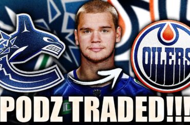 CANUCKS TRADE VASILI PODKOLZIN TO THE EDMONTON OILERS FOR A 4TH ROUND PICK… HUGE VANCOUVER NEWS