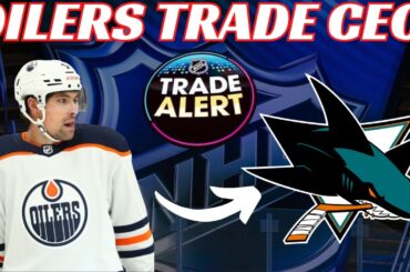 Breaking News: Edmonton Oilers Trade Cody Ceci to San Jose Sharks
