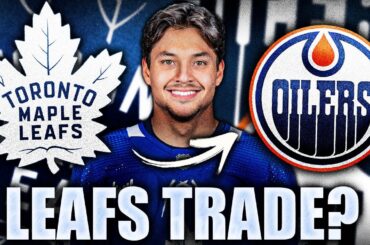 LEAFS & OILERS TRADE? NICK ROBERTSON TO EDMONTON?