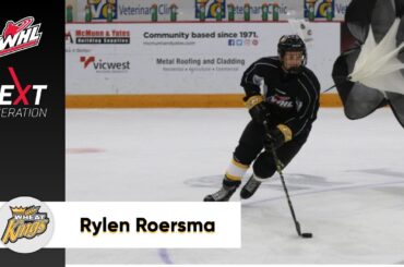 WHL NEXT GENERATION || Rylen Roersma || Brandon Wheat Kings