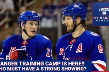 RANGERS TRAINING CAMP IS HERE!! Kakko, Trouba, Smith and others who need a strong first impression