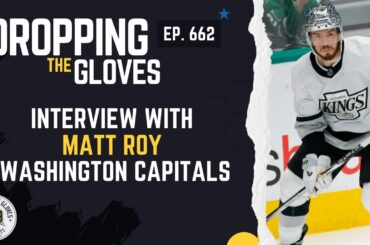 Interview with Matt Roy, Washington Capitals - DTG - [Ep.662]